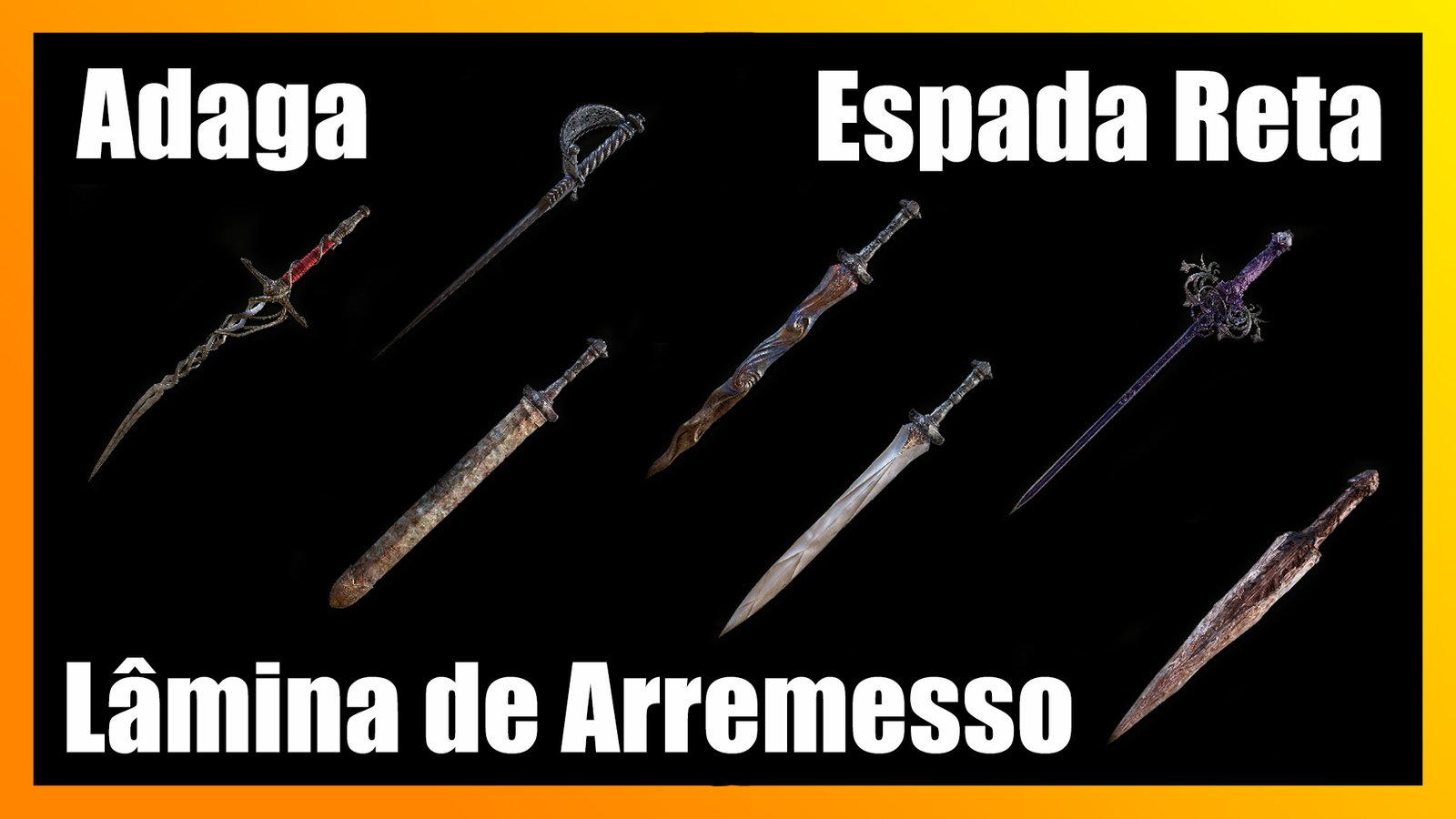 Elden Ring DLC 100% – Adaga – Lâmina de Arremesso – Espada Reta